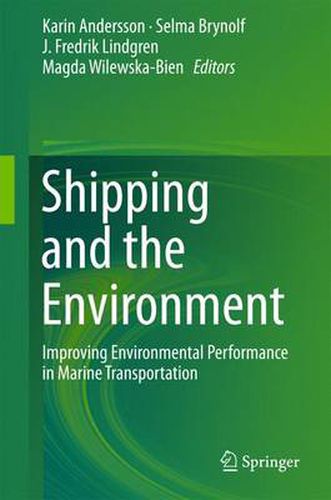 Cover image for Shipping and the Environment: Improving Environmental Performance in Marine Transportation