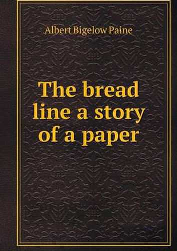 Cover image for The Bread Line a Story of a Paper