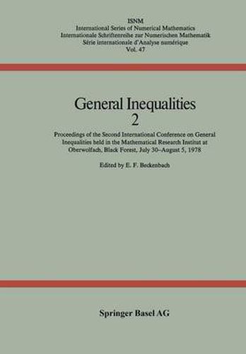 Cover image for General Inequalities 2: Proceedings of the Second International Conference on General Inequalities held in the Mathematical Research Institut at Oberwolfach, Black Forest July 30-August 5, 1978