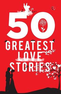 Cover image for 50 Greatest Love Stories