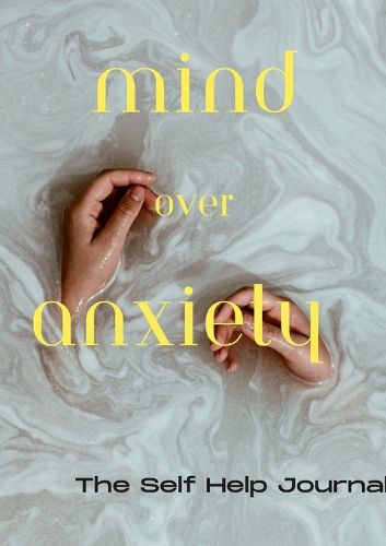 Cover image for Mind Over Anxiety