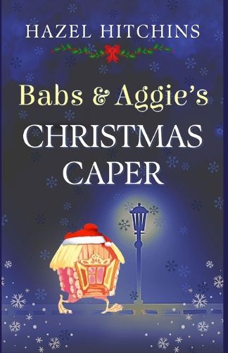 Cover image for Babs & Aggie's Christmas Caper
