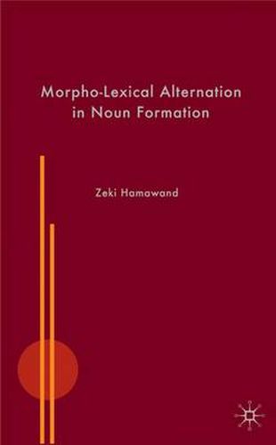 Cover image for Morpho-Lexical Alternation in Noun Formation