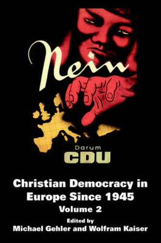 Cover image for Christian Democracy in Europe Since 1945: Volume 2