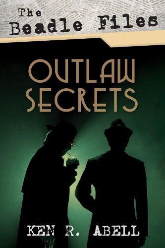 Cover image for The Beadle Files: Outlaw Secrets