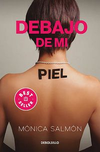 Cover image for Debajo de mi piel / Under my Skin