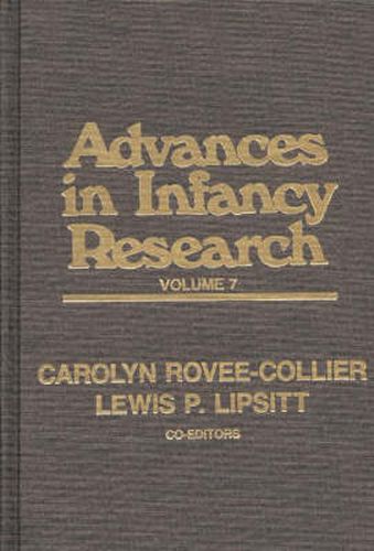 Cover image for Advances in Infancy Research, Volume 7