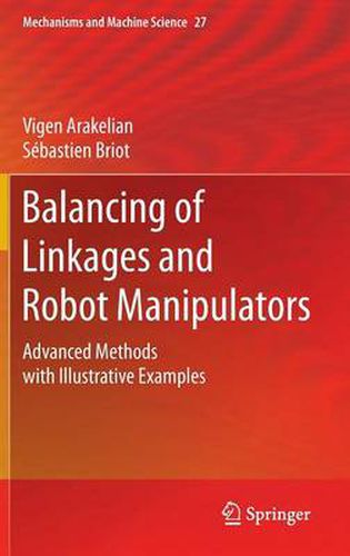 Cover image for Balancing of Linkages and Robot Manipulators: Advanced Methods with Illustrative Examples