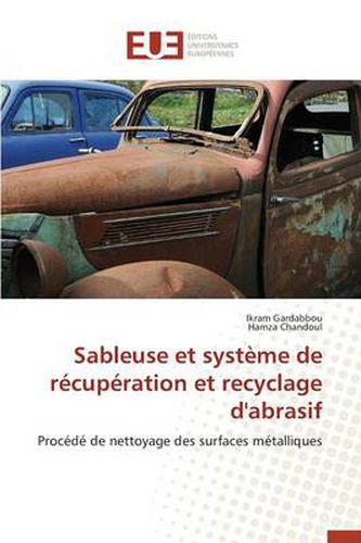 Cover image for Sableuse Et Syst me de R cup ration Et Recyclage d'Abrasif