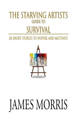 Cover image for The Starving Artists Guide to Survival