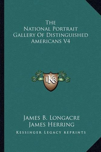 The National Portrait Gallery of Distinguished Americans V4