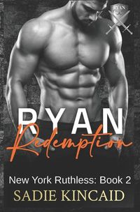 Cover image for Ryan Redemption: A Dark Mafia Reverse Harem. Book 2 in New York Ruthless Series