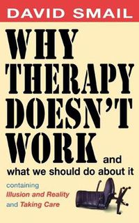 Cover image for Why Therapy Isn't Working: and what to do about it!