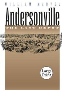 Cover image for Andersonville: The Last Depot