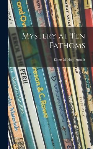 Cover image for Mystery at Ten Fathoms