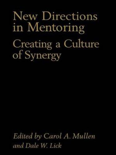 Cover image for New Directions in Mentoring: Creating a Culture of Synergy