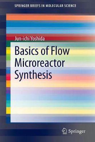 Cover image for Basics of Flow Microreactor Synthesis