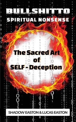 Cover image for The Sacred Art of SELF-Deception