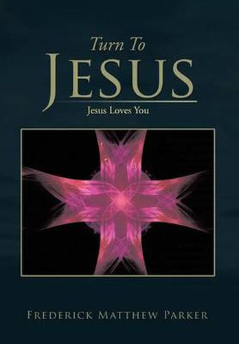 Turn to Jesus: Jesus Loves You