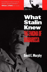 Cover image for What Stalin Knew: The Enigma of Barbarossa