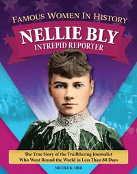 Cover image for Famous Women in History: Nellie Bly