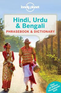 Cover image for Lonely Planet Hindi, Urdu & Bengali Phrasebook & Dictionary