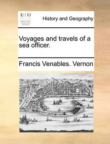 Cover image for Voyages and Travels of a Sea Officer.