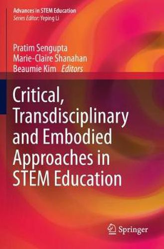 Cover image for Critical, Transdisciplinary and Embodied Approaches in STEM Education