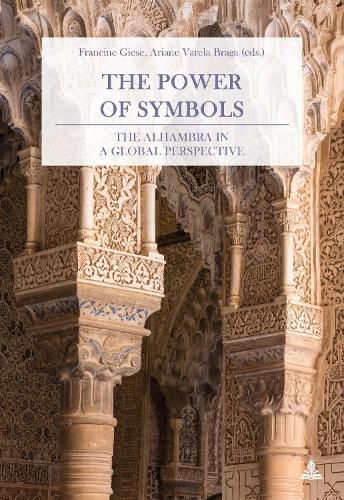 Cover image for The Power of Symbols: The Alhambra in a Global Perspective