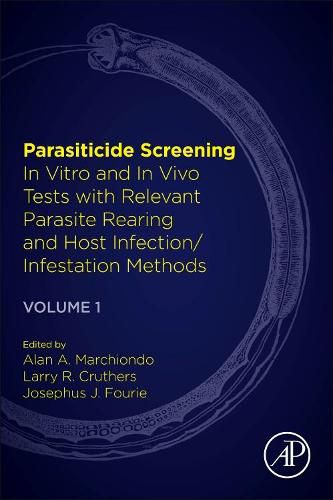 Cover image for Parasiticide Screening: Volume 1: In Vitro and In Vivo Tests with Relevant Parasite Rearing and Host Infection/Infestation Methods