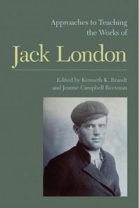 Cover image for Approaches to Teaching the Works of Jack London