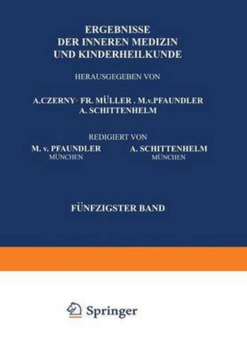 Cover image for Ergebnisse Der Inneren Medizin Und Kinderheilkunde: Funfzigster Band