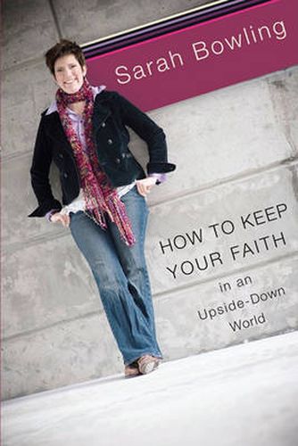 Cover image for How to Keep Your Faith in an Upside-Down World