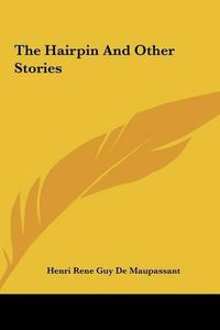 Cover image for The Hairpin and Other Stories