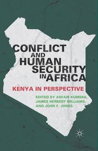 Cover image for Conflict and Human Security in Africa: Kenya in Perspective