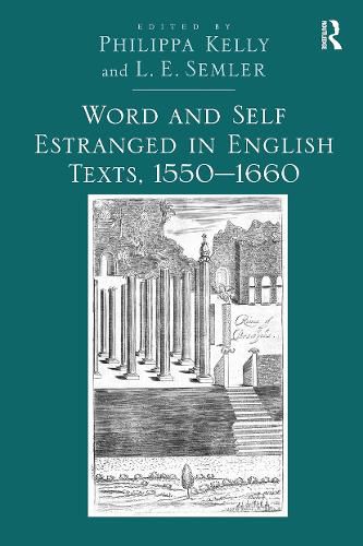 Cover image for Word and Self Estranged in English Texts, 1550?1660