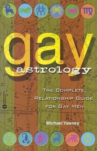 Cover image for Gay Astrology: The Complete Relationship Guide for Gay Men