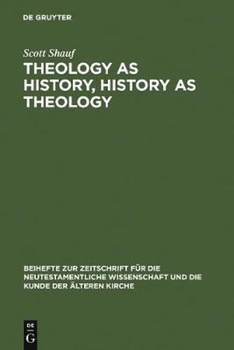 Cover image for Theology as History, History as Theology: Paul in Ephesus in Acts 19