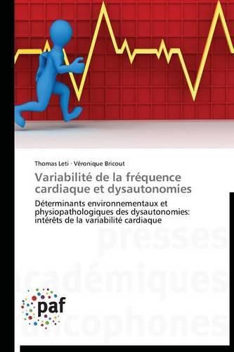 Cover image for Variabilite de la Frequence Cardiaque Et Dysautonomies