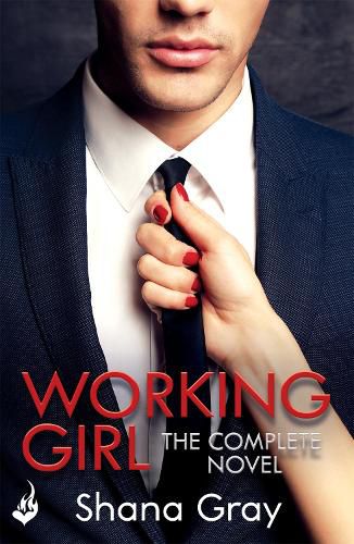 Cover image for Working Girl: She's sexy, mysterious...and hungry for revenge.