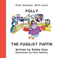 Cover image for Polly the Pugilist Puffin