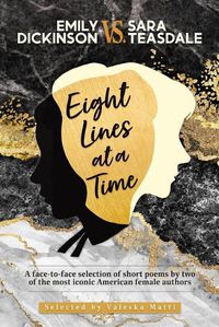 Cover image for EMILY DICKINSON VS. SARA TEASDALE - Eight Lines at a Time