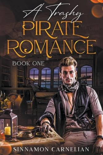 Cover image for A Trashy Pirate Romance