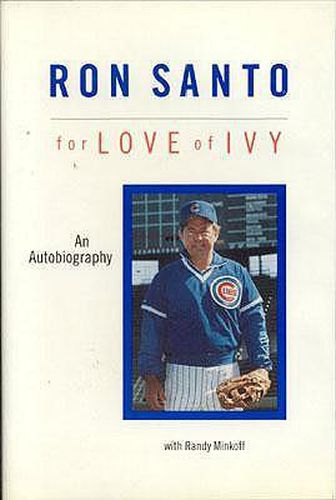 Cover image for Ron Santo: For Love of Ivy