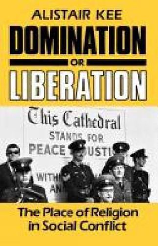 Cover image for Domination or Liberation: The Place of Religion in Social Conflict