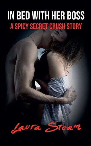 Cover image for In Bed With Her Boss