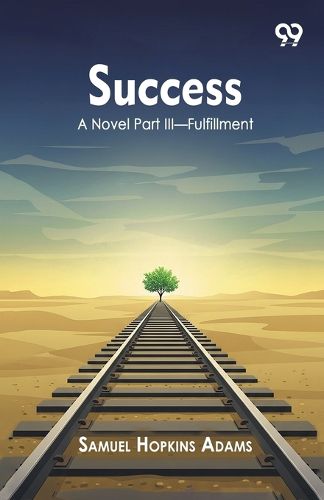 Cover image for SuccessA Novel Part III-Fulfillment (Edition1)