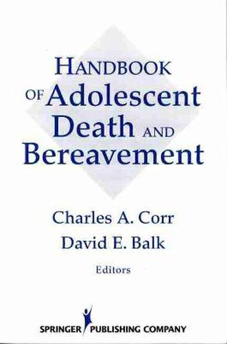 Cover image for Handbook of Adolescent Death and Bereavement