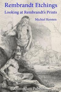 Cover image for Rembrandt Etchings: Looking at Rembrandt's Prints