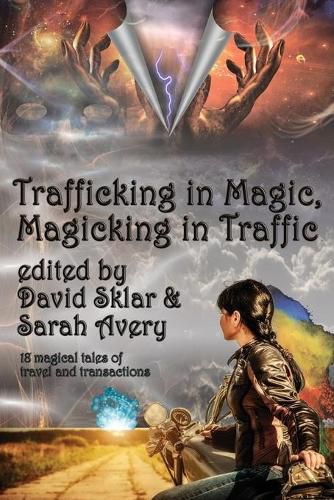 Cover image for Trafficking in Magic, Magicking in Traffic